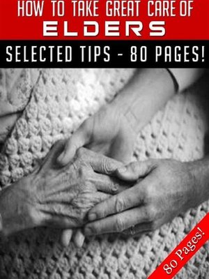 cover image of How to Take Great Care of Elders